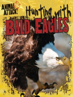 cover image of Hunting with Bald Eagles
